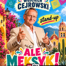 Wojciech Cejrowski Stand-up comedy