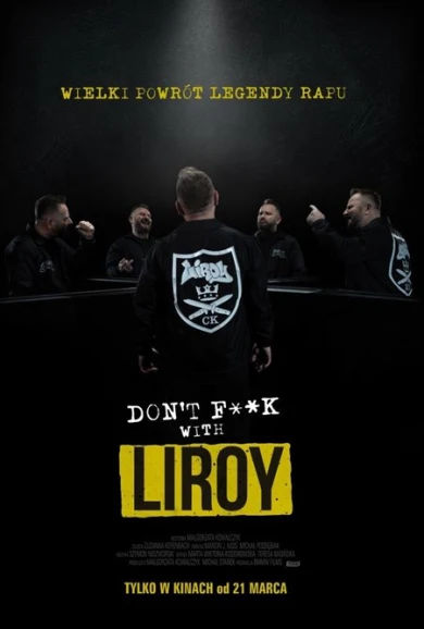 Don't f**k with Liroy