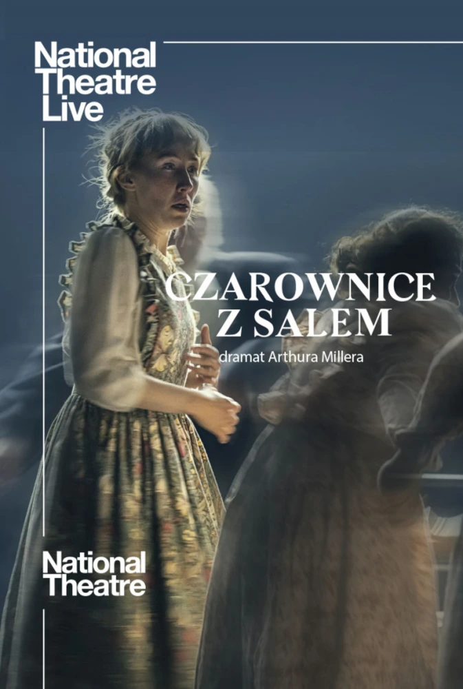 National Theatre Live: Czarownice z Salem