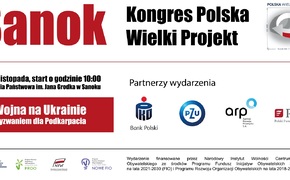 Wojna na Ukrainie wyzwaniem dla Podkarpacia - Kongres Polska Wielki Projekt w Sanoku - art. sposn.